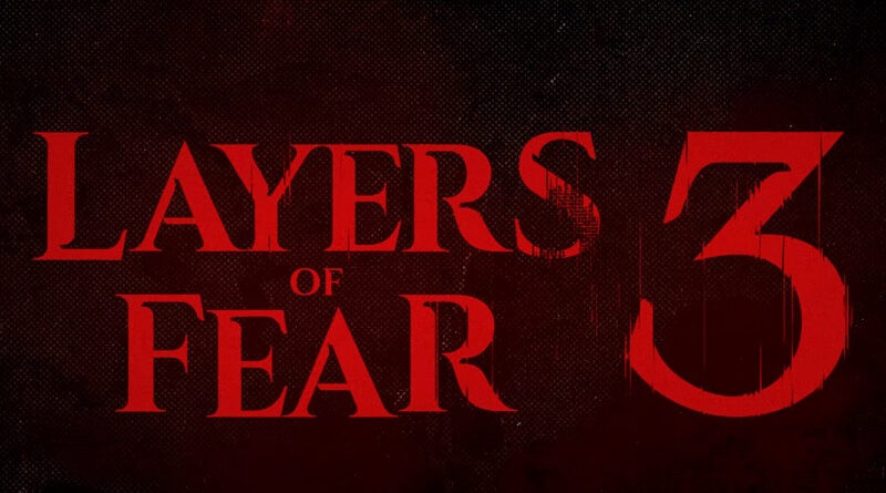 ‘Layers of Fear 3’ Announced: New Installment in Psychological Horror Series