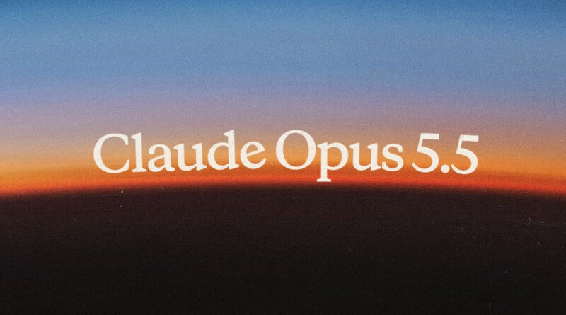 Anthropic Unveils Claude Opus 5.5